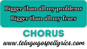 Bigger than all my problems