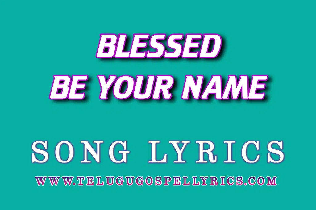 Blessed Be Your Name