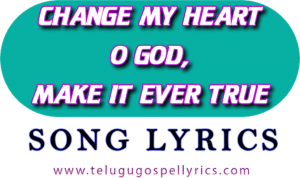 Change My Heart O God