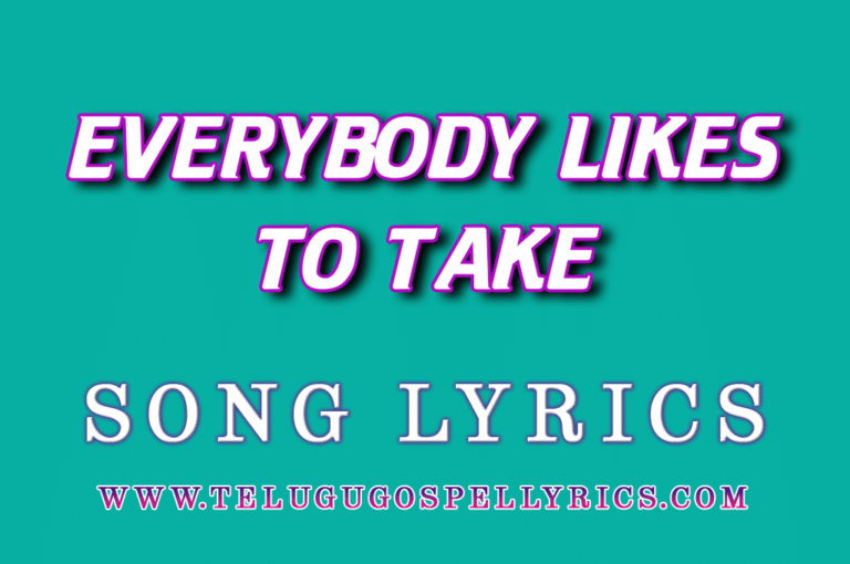 Everybody Likes To Take