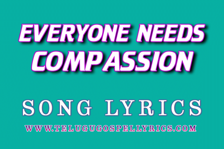 Everyone Needs Compassion