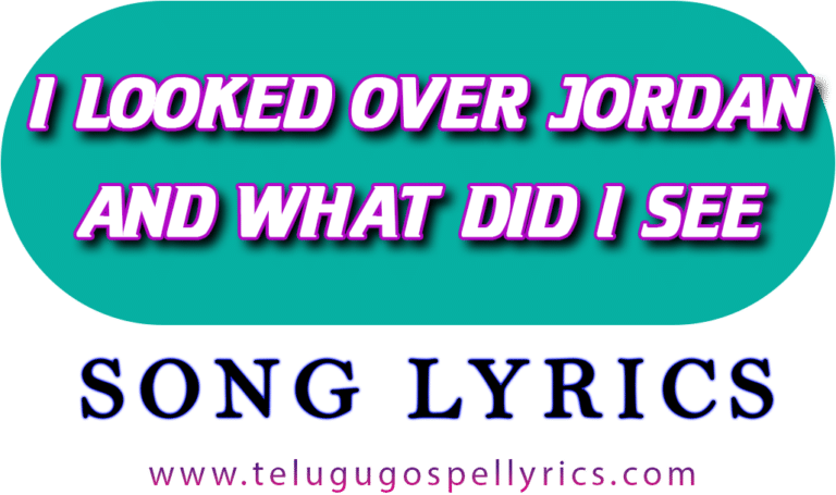 I Looked Over Jordon Song Lyrics