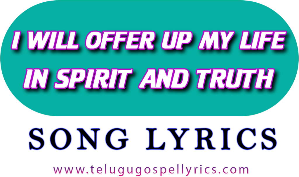 I Will Offer Up My Life