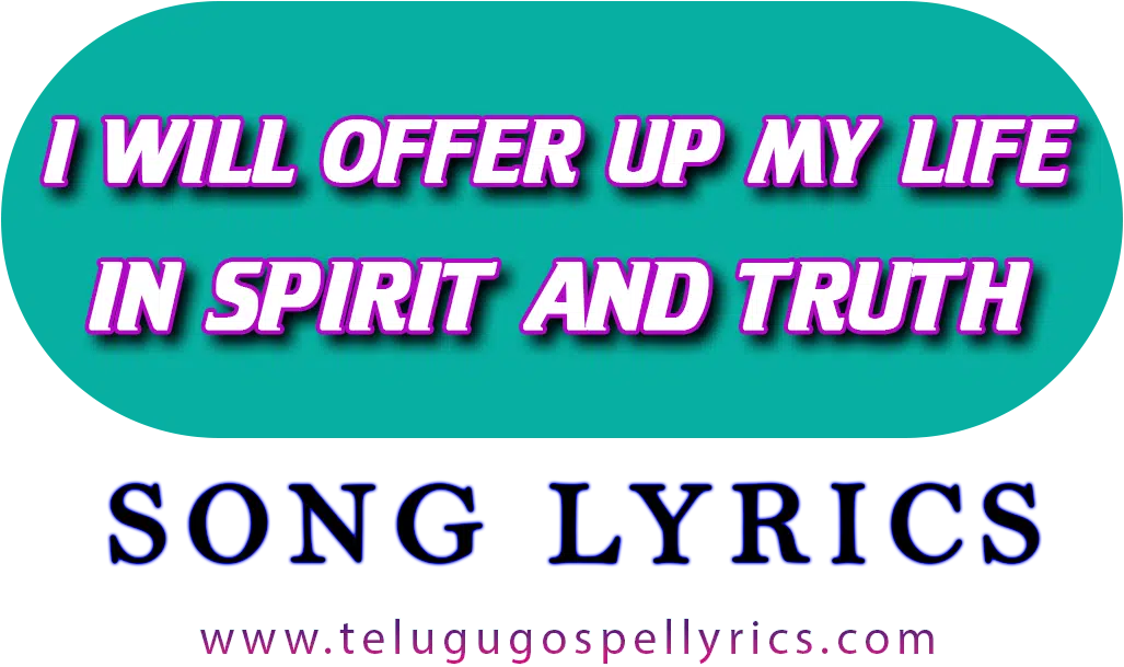 I Will Offer Up My Life