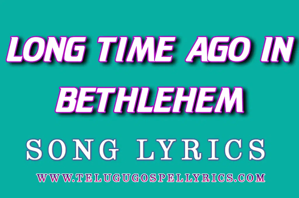 Long Time Ago In Bethlehem