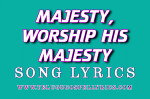 Majesty Worship His Majesty