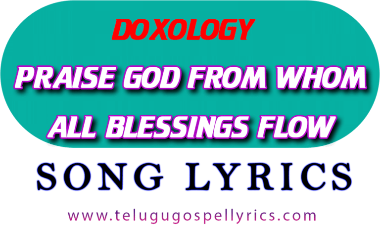 Praise God from whom all blessings flow