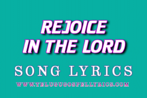 Rejoice In The Lord
