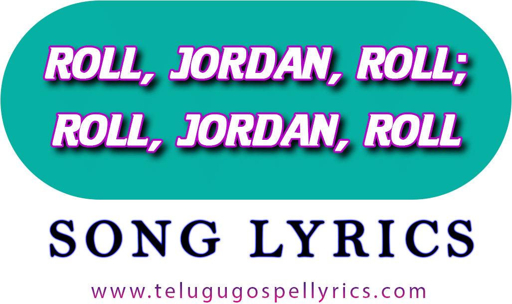 Roll Jordon Roll Song Lyrics