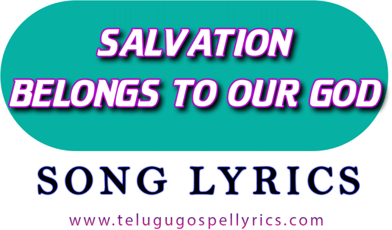 Salvation belongs to our God