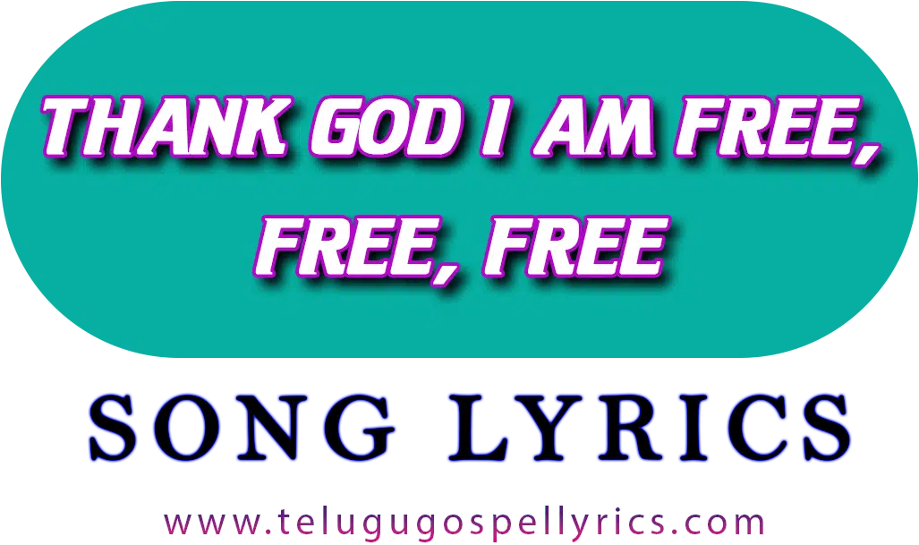 Thank God I Am Free