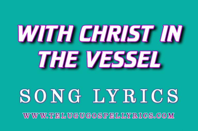 With Christ In The Vessel