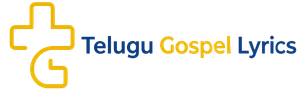 Telugu Gospel Lyrics