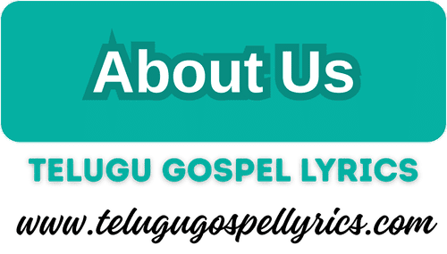 About Telugu Gospel Lyrics – Telugu Christian Songs Lyrics Website