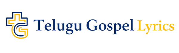 Telugu Gospel Lyrics